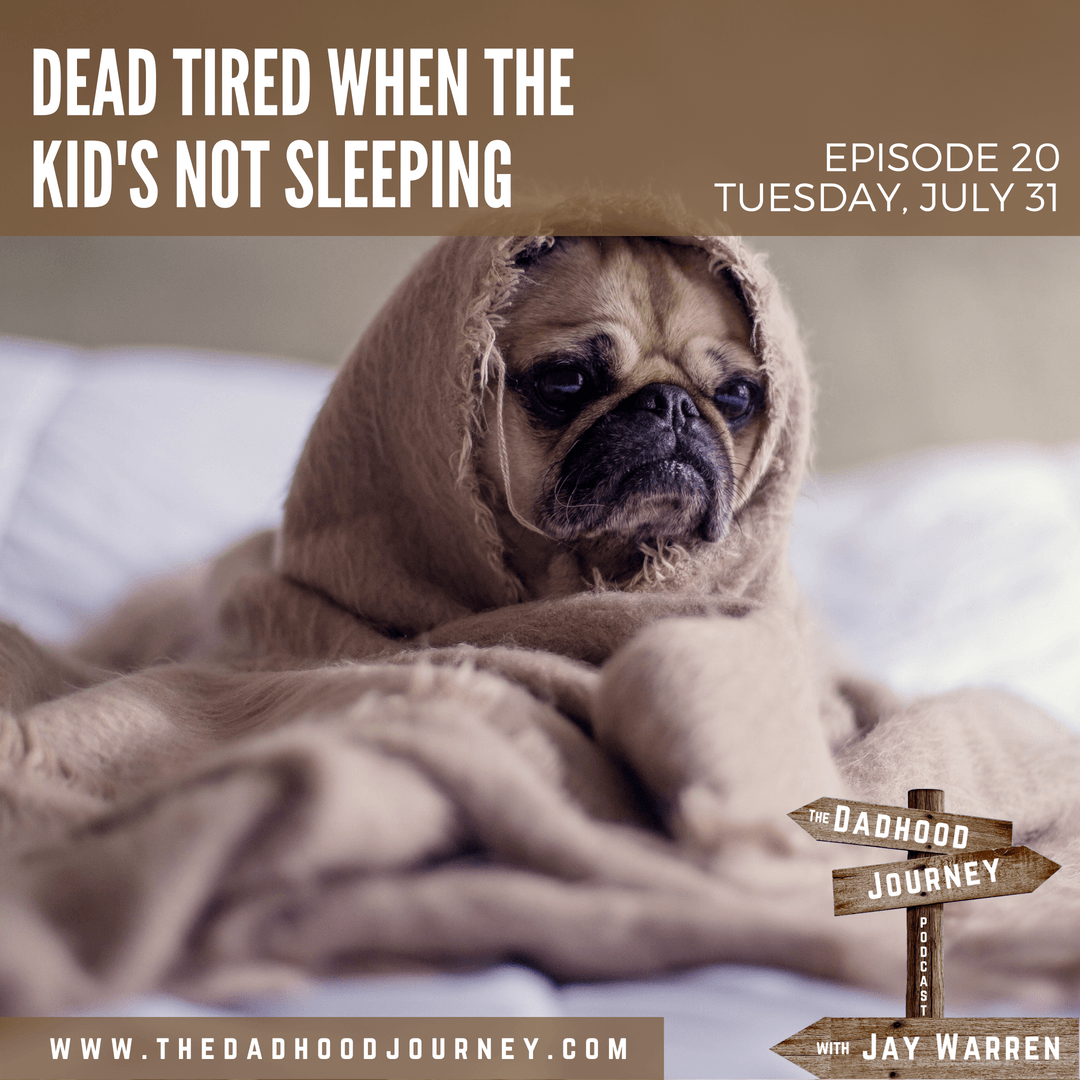 020-dead-tired-when-kid-s-not-sleeping-drjaywarren